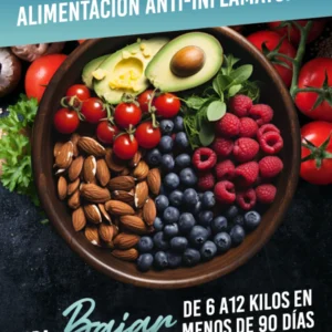 Guia Dieta Desinflamatoria Para Bajar De Peso